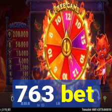 763 bet